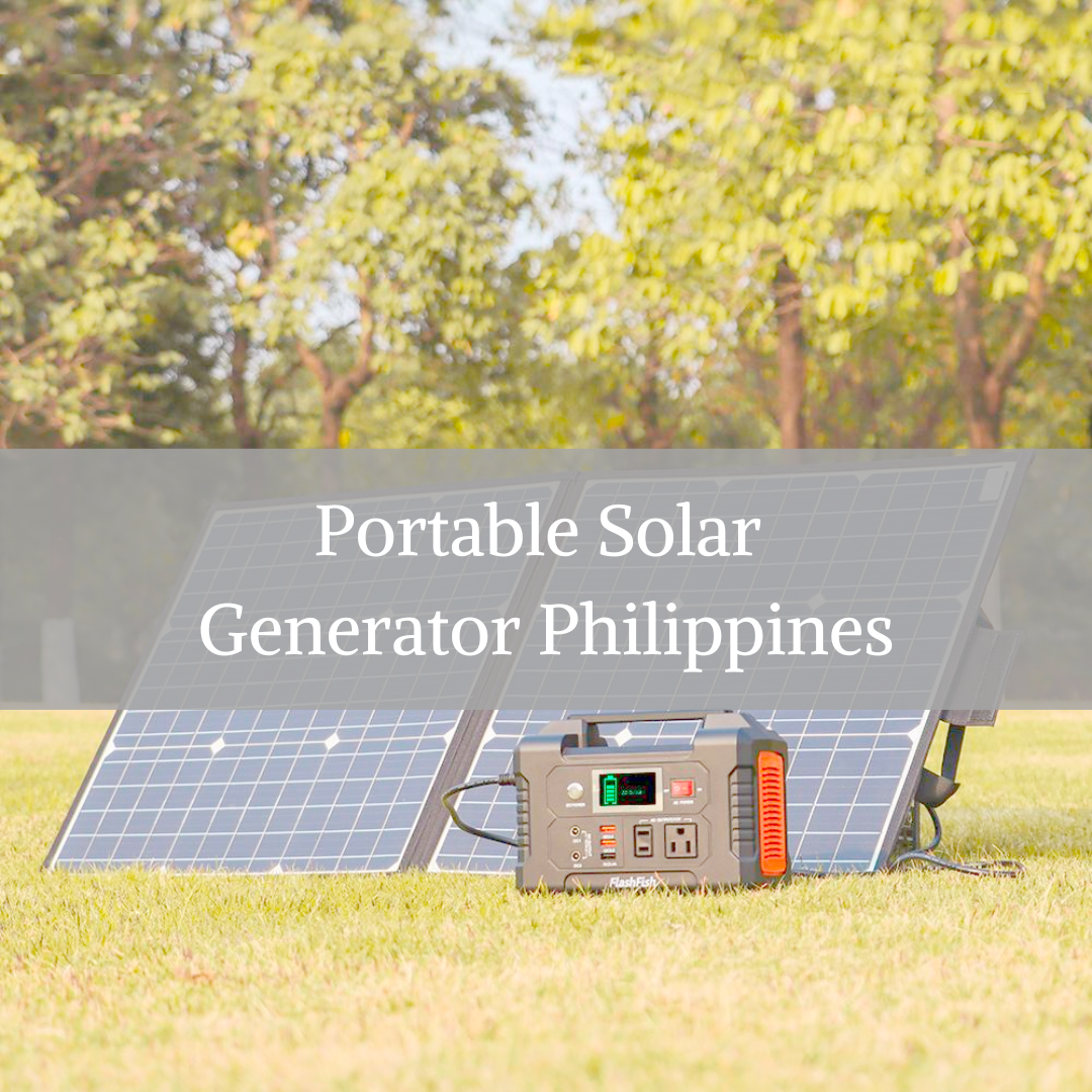 Portable Solar Generator Philippines