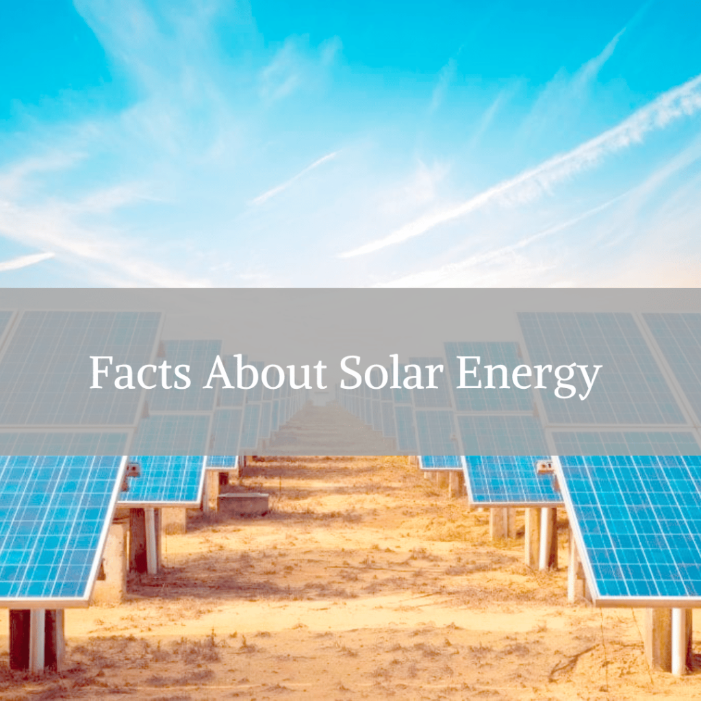 Facts About Solar Energy