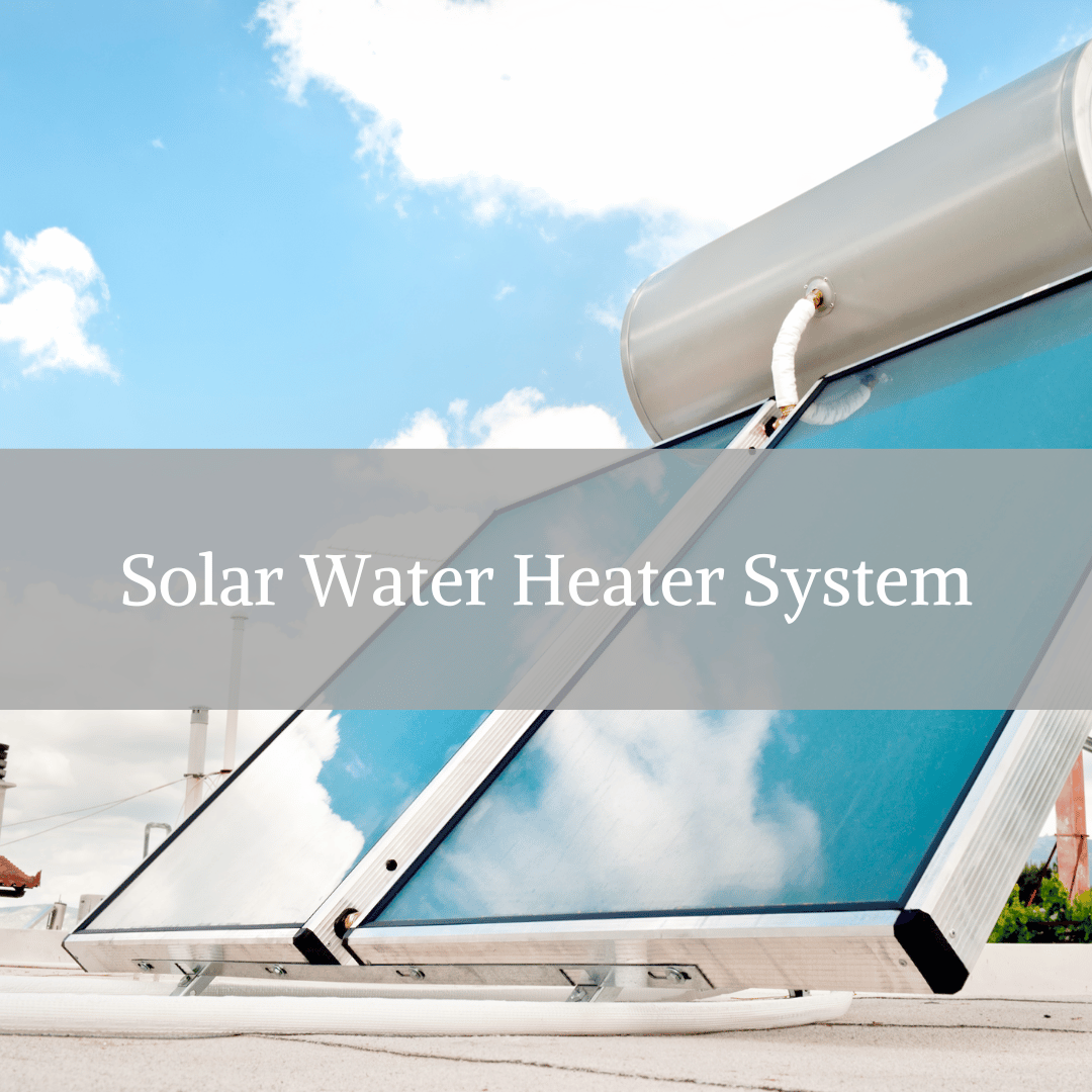 Solar Water Heater System Philippines