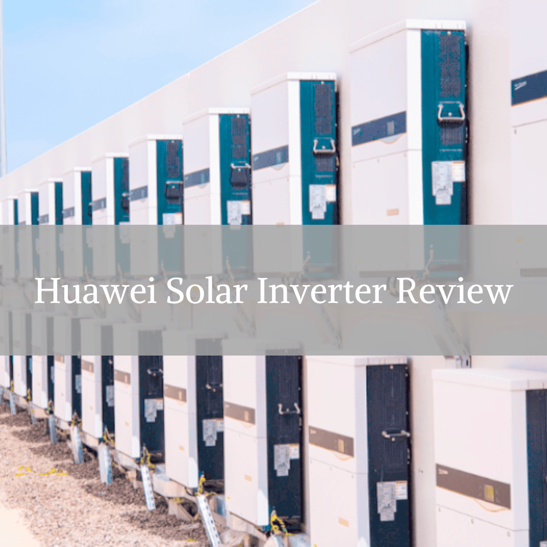 Huawei Solar Inverter Review