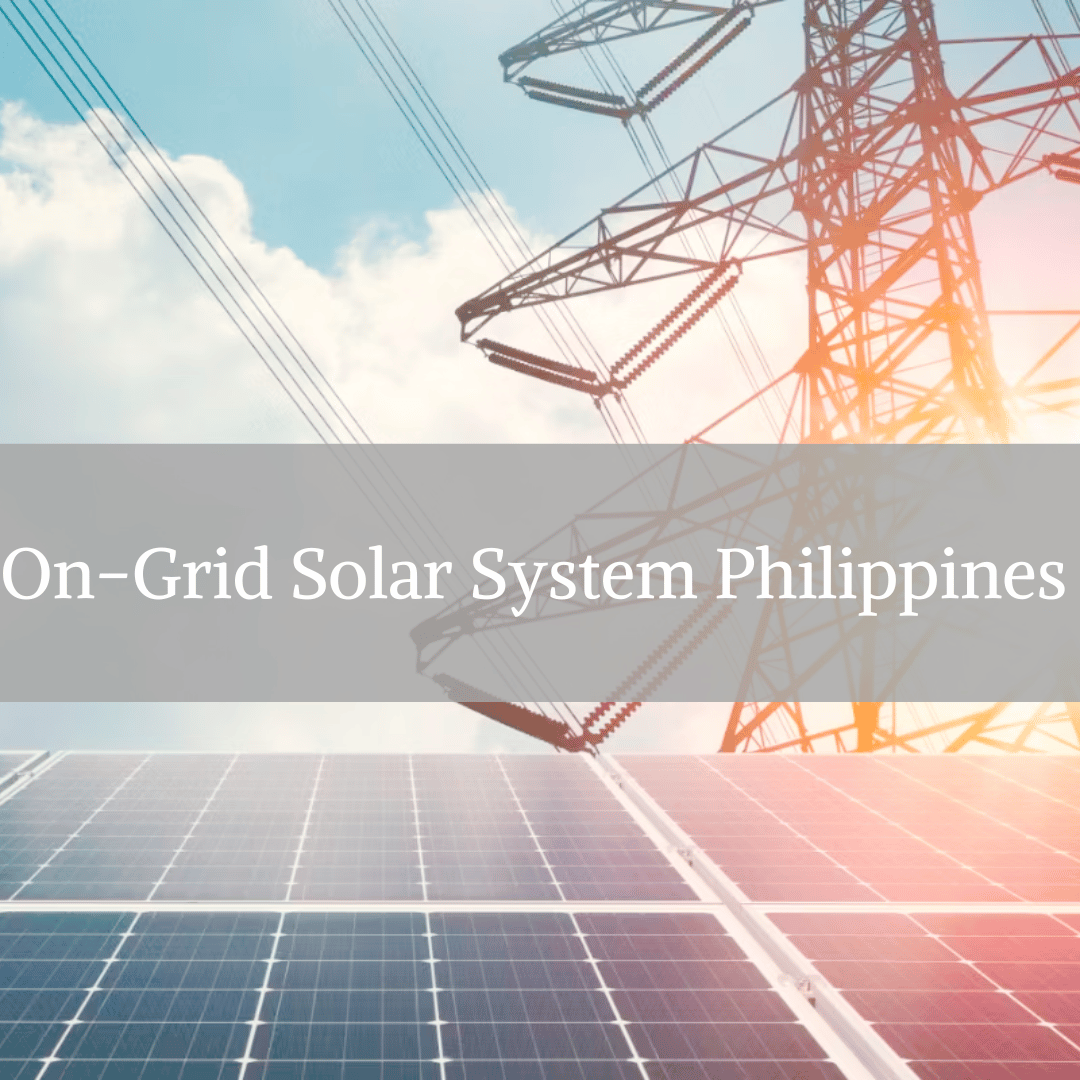 On-Grid Solar System in the Philippines
