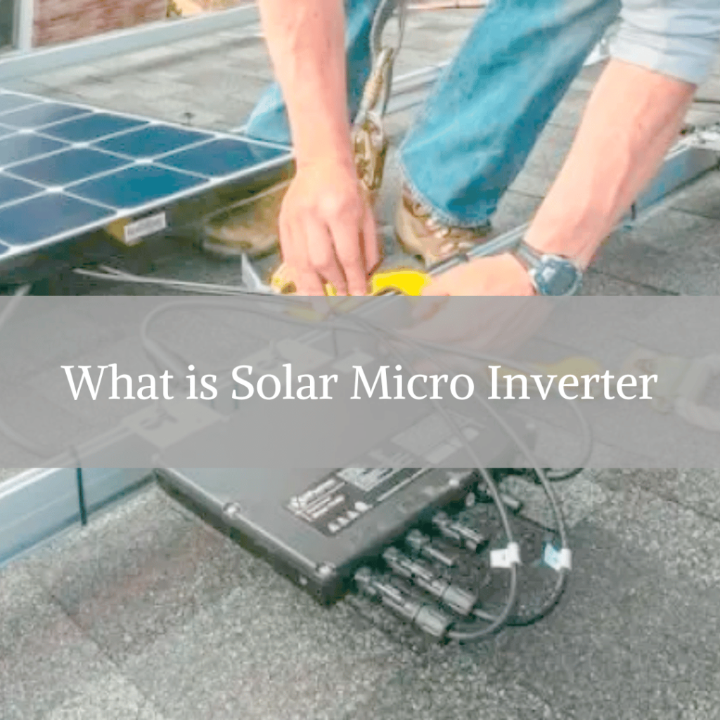 What is Solar Micro Inverter