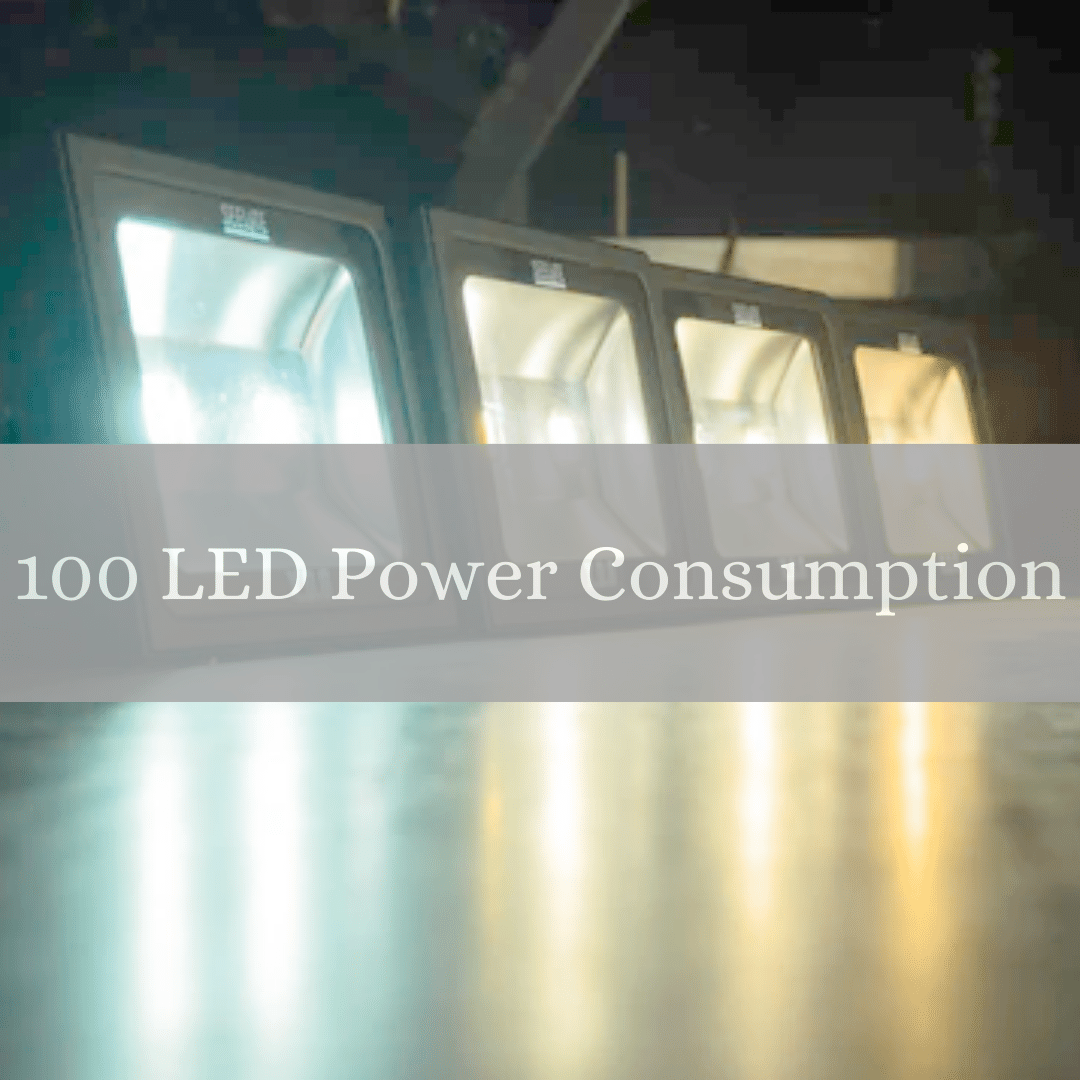 How Much Does a 100-Watt Led Consume