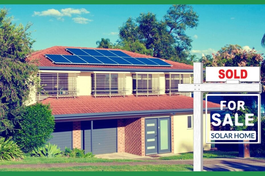 How do homes with solar panels sell faster​